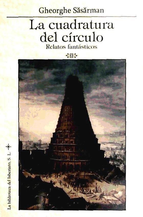 Vorderes Coverbild La cuadratura del círculo : relatos fantásticos