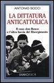 Vorderes Coverbild La dittatura anticattolica. Il caso don Bosco e l'altra faccia del Risorgimento