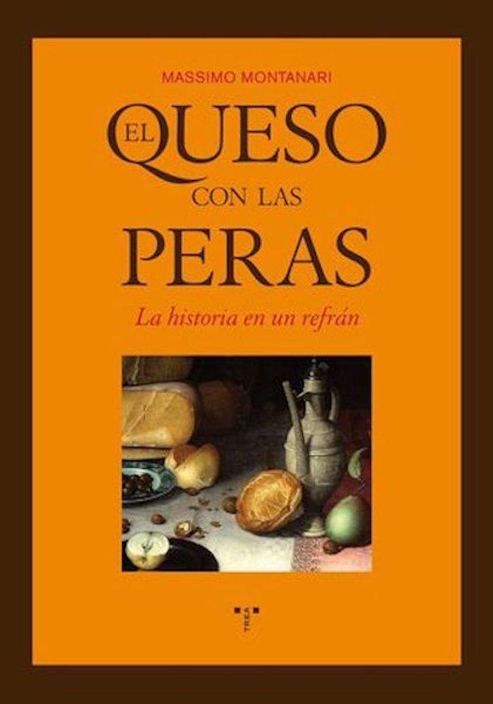 Vorderes Coverbild El queso con las peras : la historia de un refrán