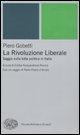 Vorderes Coverbild La Rivoluzione liberale. Saggio sulla politica in Italia