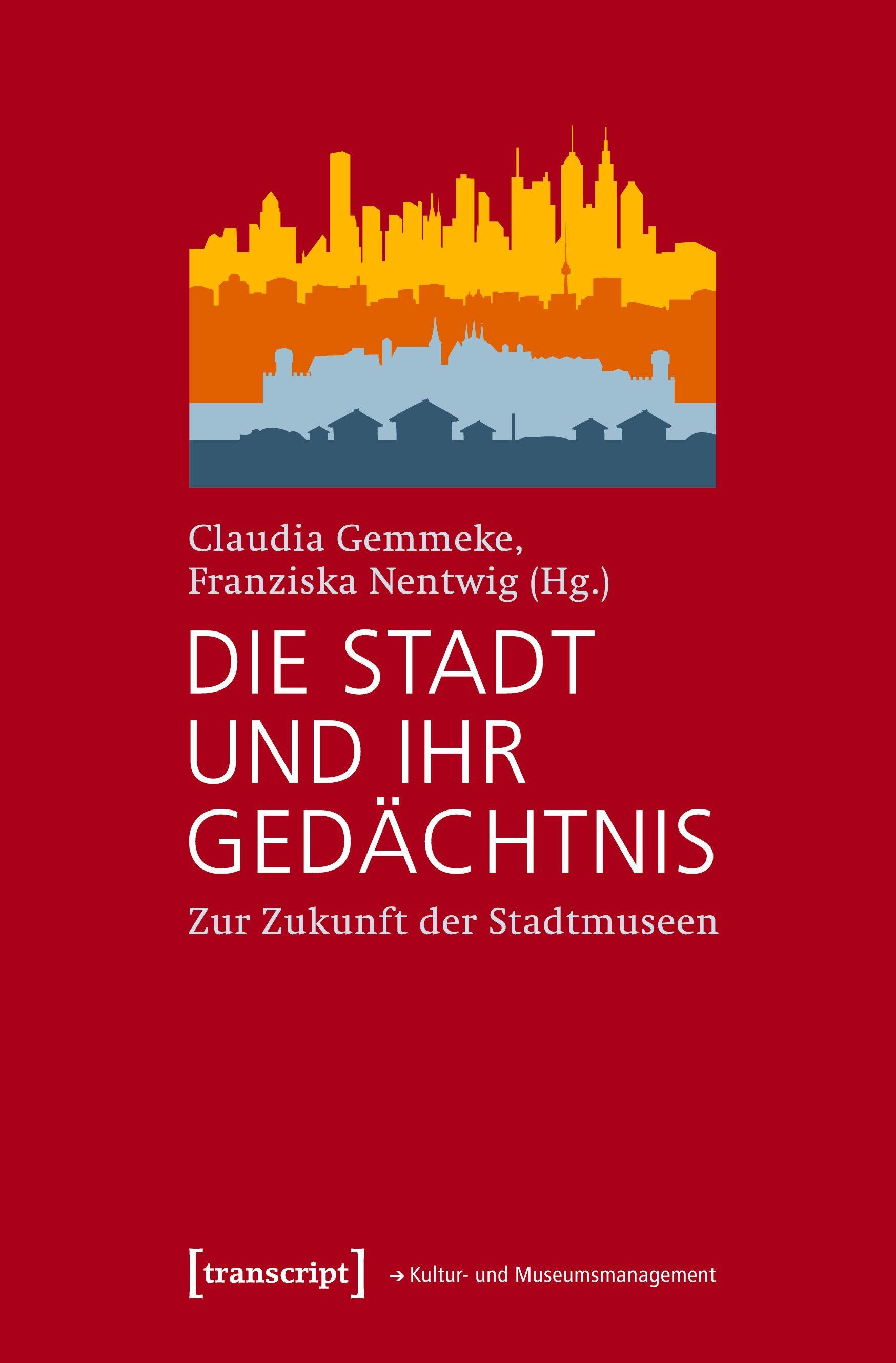 Vorderes Coverbild Die Stadt und ihr Gedächtnis