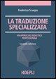 Vorderes Coverbild La traduzione specializzata. Un approccio didattico professionale