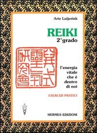 Vorderes Coverbild Reiki. L'energia vitale che è dentro di noi. Esercizi pratici. 2º grado