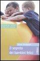 Vorderes Coverbild Il segreto dei bambini felici