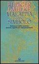 Vorderes Coverbild Malattia come simbolo. Dizionario delle malattie. Sintomi, significato, interpretazione