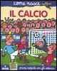 Vorderes Coverbild Il calcio. Con adesivi