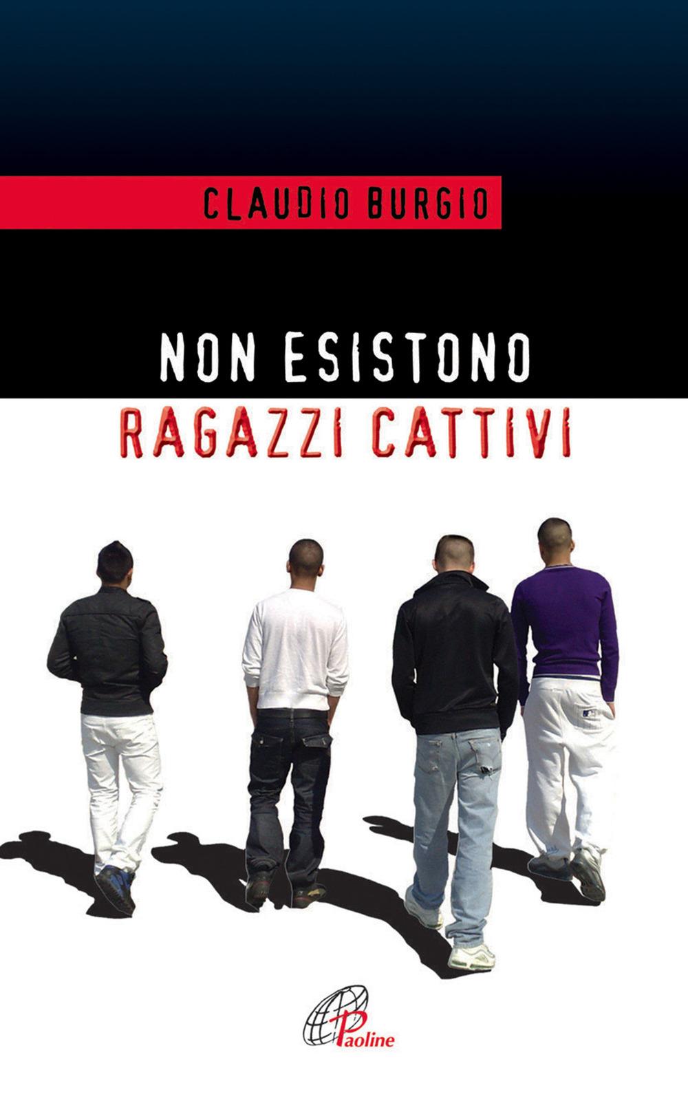 Vorderes Coverbild Non esistono ragazzi cattivi. Esperienze educative di un prete al Beccaria di Milano