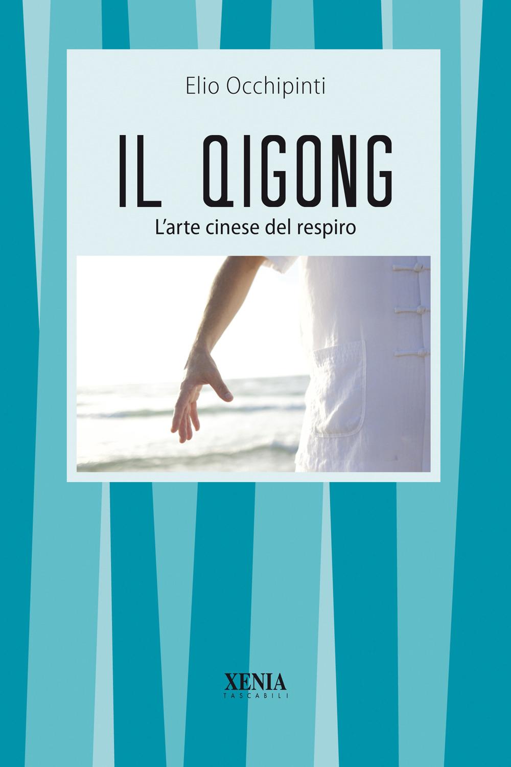 Vorderes Coverbild Il qigong. L'arte cinese del respiro