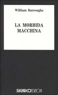 Vorderes Coverbild La morbida macchina