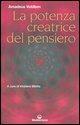Vorderes Coverbild La potenza creatrice del pensiero