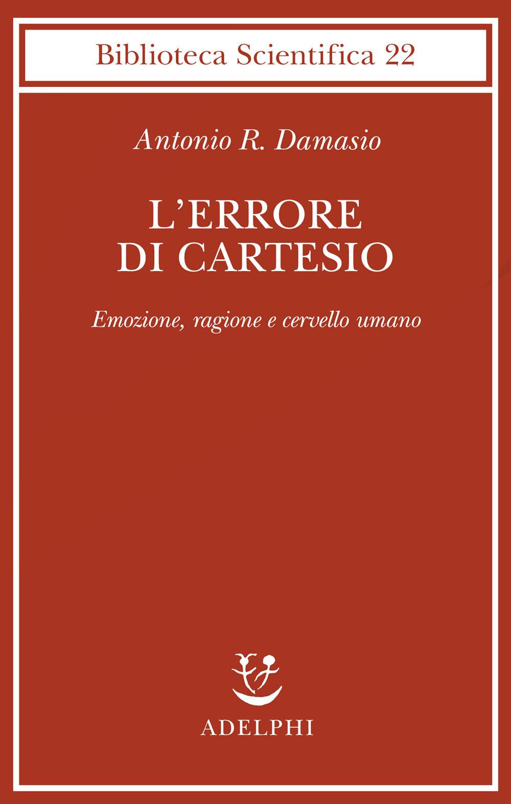 Vorderes Coverbild L' errore di Cartesio. Emozione, ragione e cervello umano