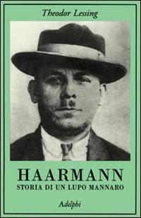 Vorderes Coverbild Haarmann. Storia di un lupo mannaro