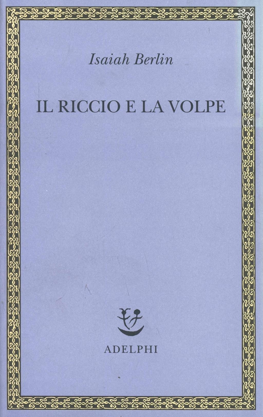 Vorderes Coverbild Il riccio e la volpe e altri saggi