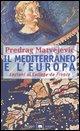Vorderes Coverbild Il Mediterraneo e l'Europa. Lezioni al Collège de France