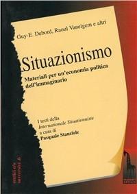 Vorderes Coverbild Situazionismo. Materiali per un'economia politica dell'immaginario