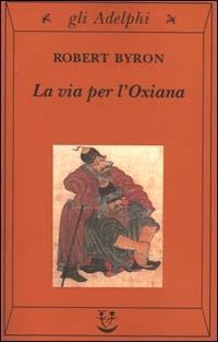 Vorderes Coverbild La via per l'Oxiana