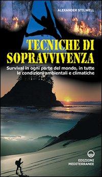 Vorderes Coverbild Tecniche di sopravvivenza. Survival in ogni parte del mondo, in tutte le condizioni ambientali e climatiche