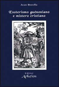 Vorderes Coverbild Esoterismo guénoniano e mistero cristiano