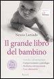 Vorderes Coverbild Il grande libro del bambino. Da 0 a 3 anni