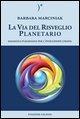 Vorderes Coverbild La via del risveglio planetario. Saggezza pleiadiana per l'evoluzione umana