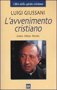 Vorderes Coverbild L' avvenimento cristiano. Uomo Chiesa Mondo