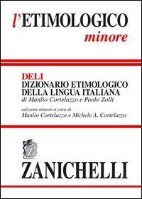 Vorderes Coverbild L' etimologico minore. Dizionario etimologico della lingua italiana