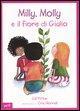 Vorderes Coverbild Milly, Molly e il fiore di Giulio