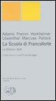 Vorderes Coverbild La Scuola di Francoforte. La storia e i testi