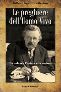 Vorderes Coverbild Le preghiere dell'uomo vivo. Per salvare l'anima e la ragione