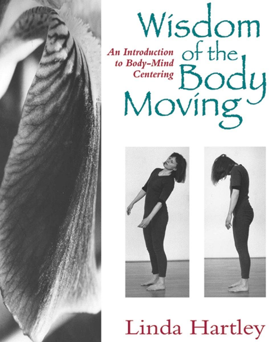 Vorderes Coverbild Wisdom of the Body Moving