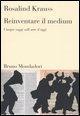 Vorderes Coverbild Reinventare il medium. Cinque saggi sull'arte d'oggi