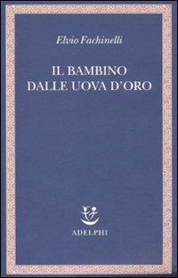 Vorderes Coverbild Il bambino dalle uova d'oro