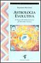 Vorderes Coverbild Astrologia evolutiva. Il viaggio dell'anima attraverso gli stati di coscienza