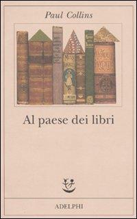 Vorderes Coverbild Al paese dei libri
