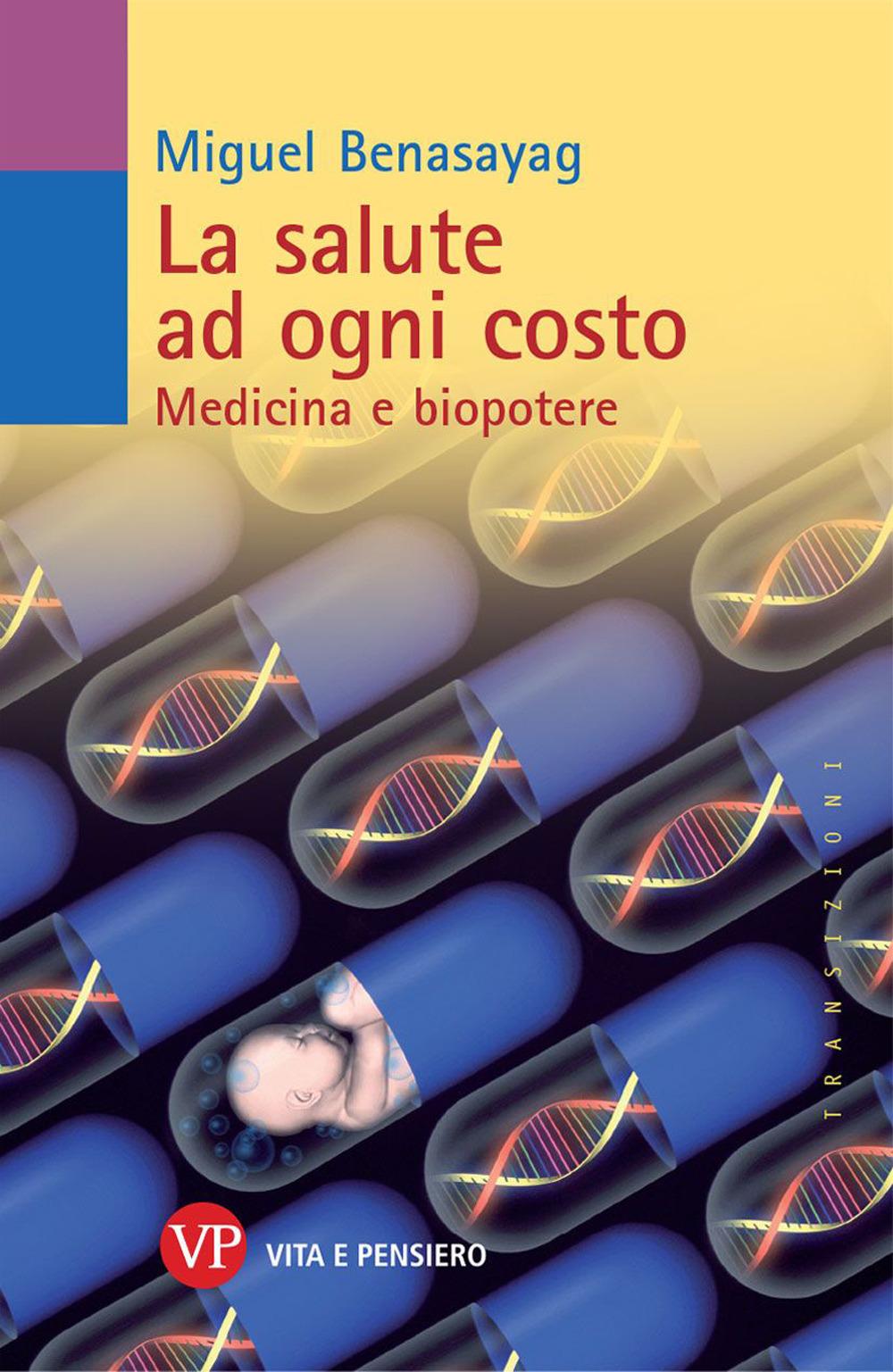 Vorderes Coverbild La salute ad ogni costo. Medicina e biopotere
