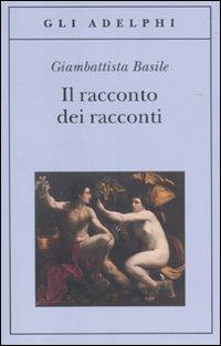 Vorderes Coverbild Il racconto dei racconti ovvero il trattenimento dei piccoli