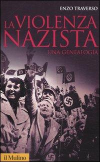 Vorderes Coverbild La violenza nazista. Una genealogia