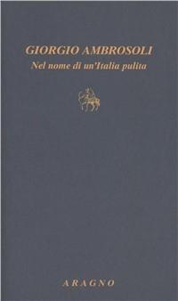 Vorderes Coverbild Giorgio Ambrosoli. Nel nome di un'Italia pulita
