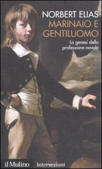 Vorderes Coverbild Marinaio e gentiluomo. La genesi della professione navale