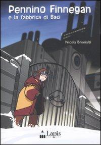 Vorderes Coverbild Pennino Finnegan e la fabbrica di baci