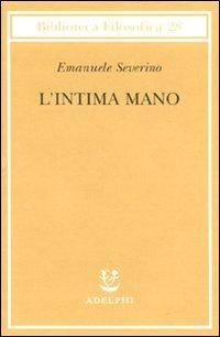 Vorderes Coverbild L' intima mano. Europa, filosofia, cristianesimo e destino