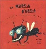 Vorderes Coverbild La mosca fosca