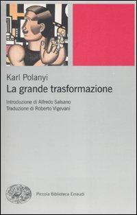 Vorderes Coverbild La grande trasformazione. Le origini economiche e politiche della nostra epoca