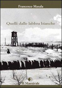 Vorderes Coverbild Quelli dalle labbra bianche