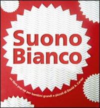 Vorderes Coverbild Suono bianco. Libro pop-up
