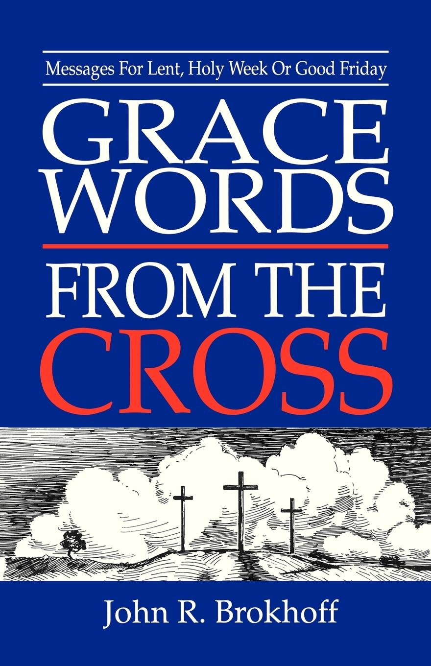 Vorderes Coverbild Grace Words from the Cross