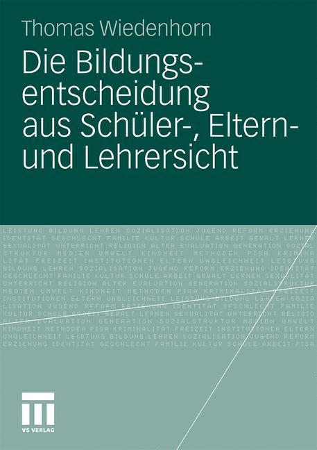 Vorderes Coverbild Die Bildungsentscheidung aus Schüler-, Eltern- und Lehrersicht