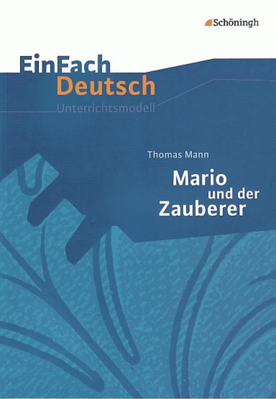 Vorderes Coverbild Thomas Mann: Mario und der Zauberer. EinFach Deutsch Unterrichtsmodelle