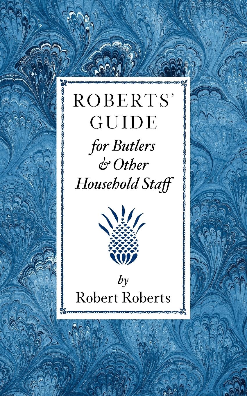 Vorderes Coverbild Roberts' Guide for Butlers & Household St