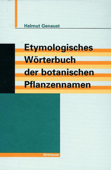 Vorderes Coverbild Etymologisches Wörterbuch der botanischen Pflanzennamen